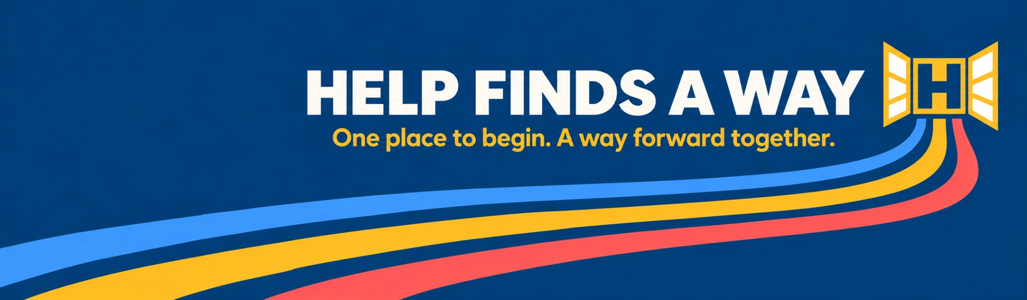 Help Finds a Way — One place to begin. A way forward together.